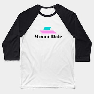 Miami Dale Logo - black text Baseball T-Shirt